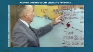 65 Years of WWL-TV: New Orleanians counted on Nashs forecast for decades