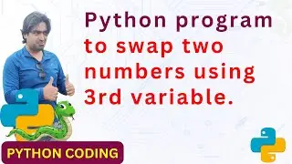 Python program to swap two numbers using 3rd variable | In Hindi