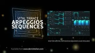 Vital Trance Arpeggios & Sequences