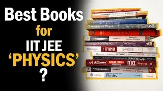 Best Books for IIT JEE Physics 🔥🔥 | A list by Mohit Goenka (IIT Kharagpur Alum)