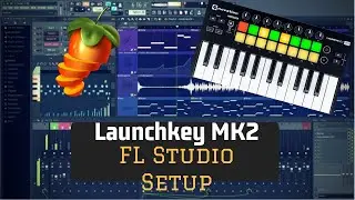 Novation Launchkey MK2 FL Studio Setup - Launchkey Mini 25 49 61
