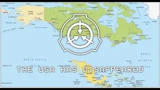 The USA Has Disappeared - SCP EAS SCENARIO