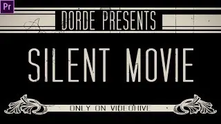 How to make a silent film? Silent Movie Premiere Pro Template