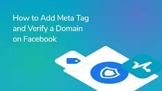 How to Verify Your Domain in Facebook Business Manager