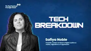 Search Engines, AI & The Politics Of Oppression | With Safiya Noble | Tech Breakdown Episode 6