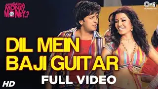 Dil Mein Baji Guitar - Apna Sapna Money Money | Riteish D, Koena Mitra | Mika, Amit Kumar | Pritam