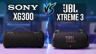 Sony XG300 VS JBL Xtreme 3 - [Sound Test]