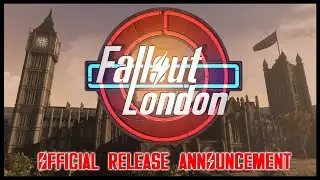 Fallout London - Official Release Announcement