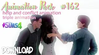 The Sims 4 Animation Pack  162 (DOWNLOAD) hug, couple, help