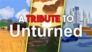 A Tribute to Unturned