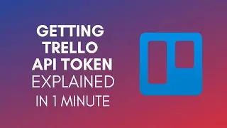How To Get Trello API Token In 2024?