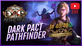 Dark Pact Pathfinder - Challenges Rush to 40/40! Build Update Soon. Path of Exile 3.23 Affliction