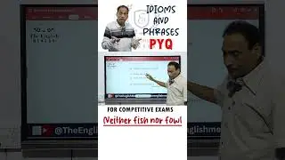 PYQ Series - Neither fish nor fowl | Idioms and Phrases for Competitive Exams #shorts