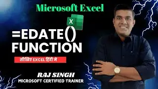 Master EDATE FUNCTION in Excel Like a Pro | Raj Singh Microsoft Certified Trainer