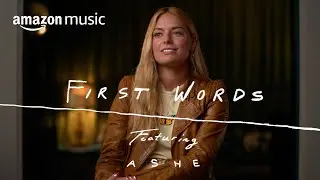 First Words with Ashe | An Amazon Music Series