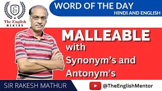 Malleable | Word of the Day | The English Mentor