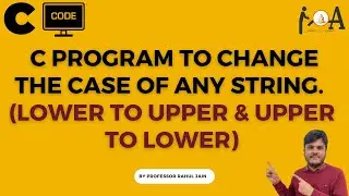 C Program for Lower Case to Upper Case & Upper Case to Lower Case | Learn Coding | Programming in C