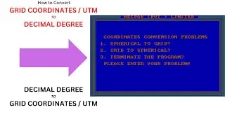 HOW TO CONVERT GRID COORDINATES / UTM TO DECIMAL DEGREE AND DECIMAL DEGREE TO GRID COORDINATES / UTM