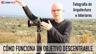 Objetivo descentrable para fotografía de arquitectura