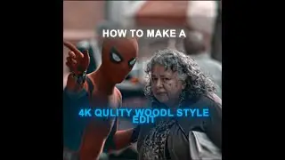 HOW TO MAKE A 4K WOODL STYLE EDIT (AFTER EFFECTS)