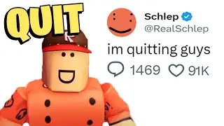 Schlep QUIT Roblox Commentary Youtube RIP?!