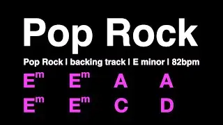 Pop Rock backing track E minor 82bpm. Play along and have fun!