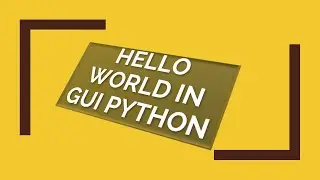 Hello World in Python GUI | Hello world in Python Tkinter