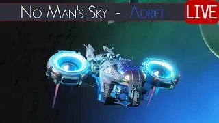 Adrift Expedition Playthrough - No Man's Sky Adrift Update Live