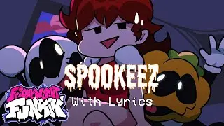 Spookeez WITH LYRICS - Friday Night Funkin Cover