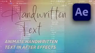 Animate Handwritten Text in After Effects | Step-by-Step Tutorial