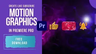 Subscribe Button Premiere Pro Templates | Create Like Subscribe Motion Graphics in Premiere Pro