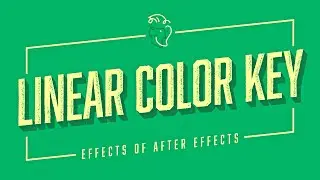 Linear Color Key | Effects of After Effects