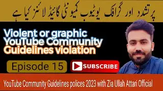 YouTube Violent or graphic community guidelines strike | Episode 15