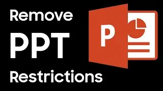 Microsoft PowerPoint - Remove Editing Restrictions  - Remove Protection from PPT - Without Password