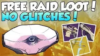 FREE RAID LOOT NO GLITCH! Get 2 Last Wish Raid Chests FREE! [Destiny 2 Forsaken]