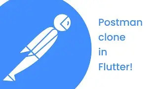 Flutter Tutorial | Postman Clone | Flutter Desktop App