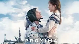 Proxima - Official Trailer