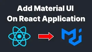 Add Material UI to React Application | React UI Library