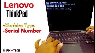 Lenovo ThinkPad - How to Update Serial Number Machine Type UUID and Product Name Beeping Error