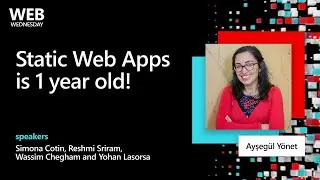 Web Wednesday: Static Web Apps is 1 years old!