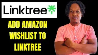 HOW TO ADD AMAZON WISHLIST TO LINKTREE 2024