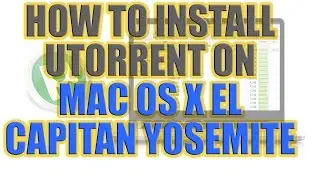 How to Install uTorrent on Mac OS X -  uTorrent Mac OS X Installation