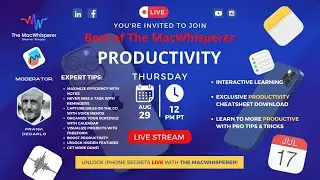 🚀 'The Best of The MacWhisperer' Webinar 🚀 | Productivity