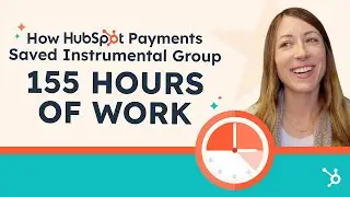 How HubSpot Payments Saved Instrumental Group 155 Hours of Work This Year