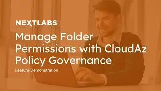 CloudAz Policy Governance: Manage Folder Permissions | NextLabs Unified Zero Trust Policy Platform