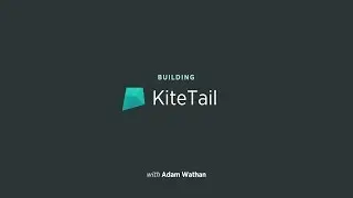 Building KiteTail #22: Extracting KiteTail's CSS to a Framework