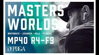 2021 PDGA Pro Masters Worlds | MP40 | R4F9 | Brathwaite, Johansen, Villa, Feldberg