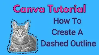 Canva Tutorial Creating Dashed Lines Outline (FREE 2022)