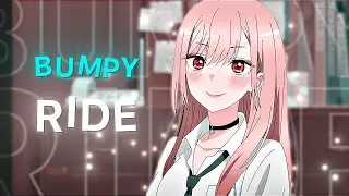 BUMPY RIDE - My Dress-Up Darling [AMV/Edit]