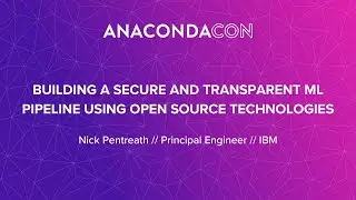 Building a Secure and Transparent ML Pipeline Using Open Source Technologies